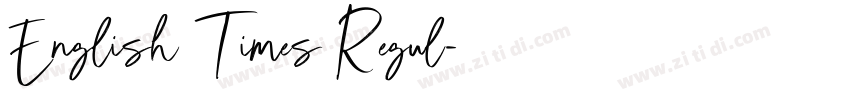English Times Regul字体转换 English Times Regul字体转换